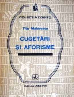 Cugetari si aforisme - Titu Maiorescu